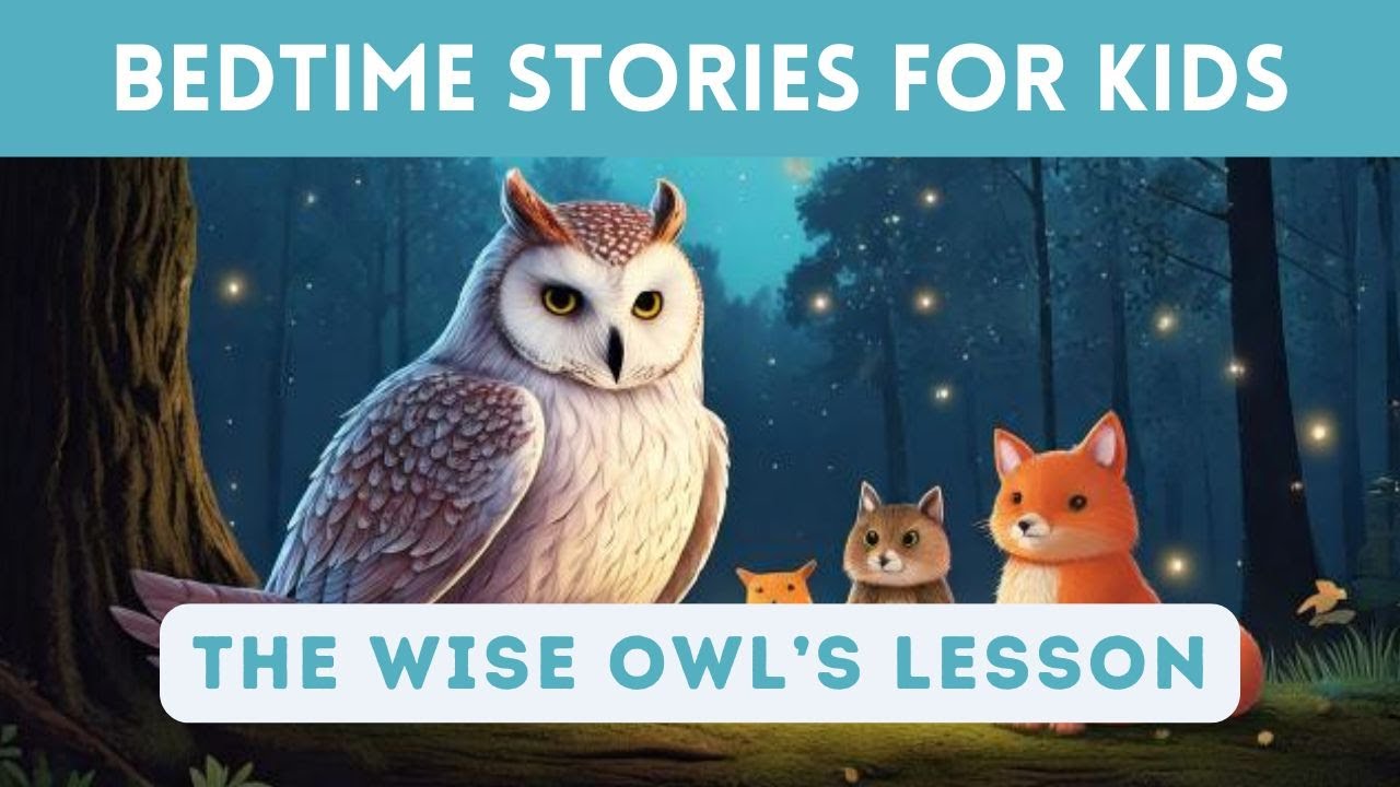 Bedtime Story for Kids in English | The Wise Owl’s Lesson | Fairy Tales ...