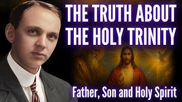 Edgar Cayce onthulde de verborgen waarheid over de Vader, de Zoon en de Heilige Geest (Drie-eenheid)