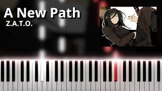 A New Path - Z.A.T.O. // I Love the World and Everything In It OST (Piano Tutorial)