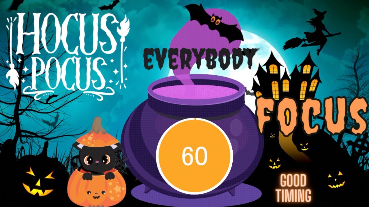 Hocus pocus everybody focus 1 minute timer youtube