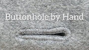 How to Make Buttonhole by Hand 🧵