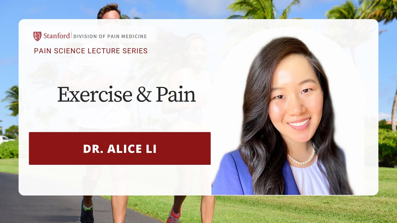 Exercise & Pain with Dr. Alice Li