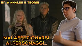 HOUSE OF THE DRAGON EP 6 - MAI AFFEZIONARSI AI PERSONAGGI... | Analisi e Teorie