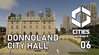 Monumenti e il Municipio (con le MOD UFFICIALI) - Cities: Skylines II - Gameplay ITA 06