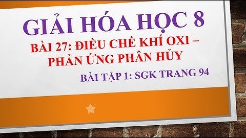 Hóa học 8 bài tập 1 trang 94 năm 2024