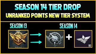 PUBG MOBILE SEASON 14 NEW TIER DROP SYSTEM, KESE USE HOGA UNRANKED CLASSIC POINTS, S14 TIER DROP