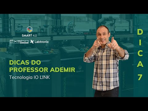 Dica 7 - TECNOLOGIA IO-Link - Dicas do Prof. Ademir - Labtronix Smart 4.0