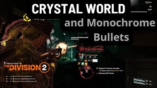 The Division 2 I Crystal World and Monochrome Bullets I Dark zone I PvP I TU 20.1