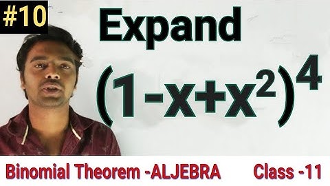 Expand (1-x+x^2)^4|Binomial Theorem|ALJEBRA|Class-11|12th|Maths|Aptitude|Diploma|B.Tech|B.E.