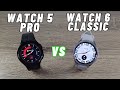 Samsung Galaxy Watch 5 Pro vs Samsung Galaxy Watch 6 Classic