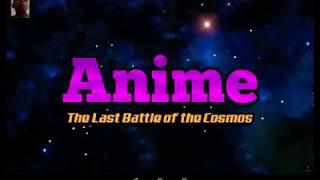 Playing Anime The last Battle of Cosmos screenshot 1
