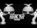 Arabic Trap Music 2017 I Bass Bosted Car Mix I Middle East Trap I Club ¦Beat ¦ Instrumental