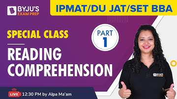 Reading Comprehension | CUCET & BBA IPM 2022 English | Part - 1 | Alpa Sharma | BYJU’S Exam Prep
