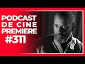 Podcast de Cine PREMIERE #311 – Macbeth, After Life