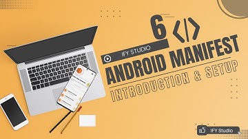 AWS Integrated Android Application - #6 Project Manifest Settings and Android 12 Latest Changes