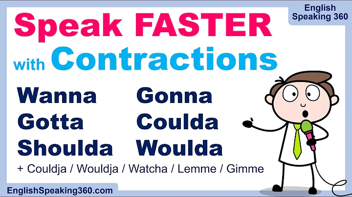 How to Speak English Faster: WANNA, GONNA, GOTTA & More!   11 Informal Contractions Explained