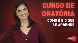 CURSO DE ORATÓRIA: COMO É E O QUE SE APRENDE? | ÓH QUEM FALA