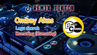 Ombay Akas Remix TikTok