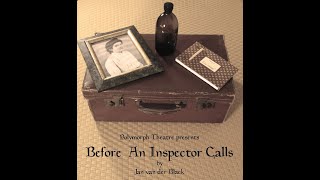 Before an Inspector Calls (theatre play): Final Entry - SofpAn