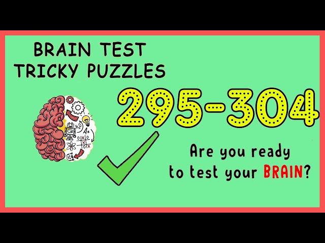 Brain Test Level 295 296 297 298 299 300 301 302 303 304 Solution  Walkthrough 