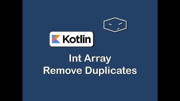 int array remove duplicates in kotlin