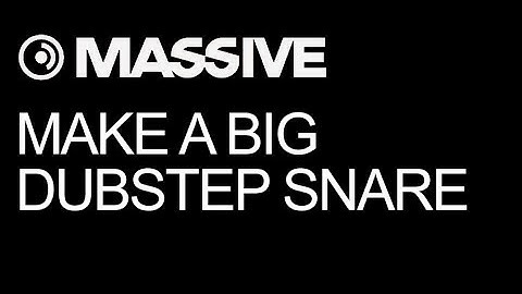 NI Massive - Make A Big Dubstep Snare - How To Tutorial