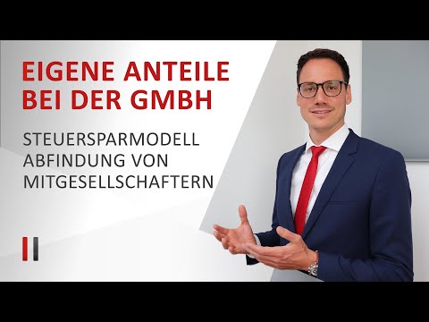 GmbH-Anteile kaufen: (Mit-)Gesellschafter abfinden durch Einzug/Erwerb eigener Anteile