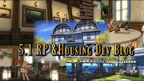 FFXIV: 5.1 Roleplay & Housing Dev Blog