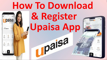 How To Download & Register Upaisa App