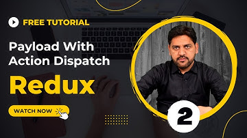 Redux for Beginners | Redux Action Payload | How to pass data while dispatching an action in redux