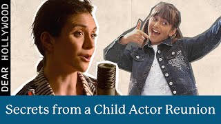 Secrets from a Child Actors Reunion | Dear Hollywood Highlights