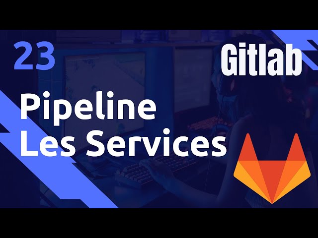 CI - Les Services (postgres,mysql...) - #Gitlab 23
