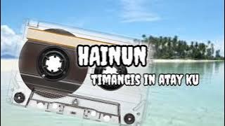 HAINUN Timangis in Atay ku