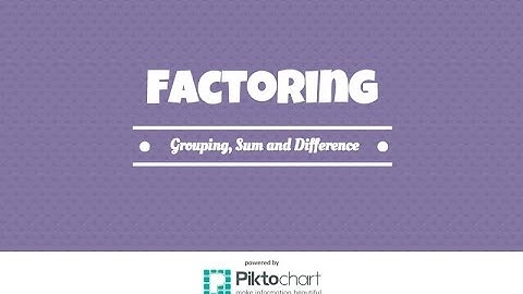 How To Factor by grouping and sum and difference of cubes