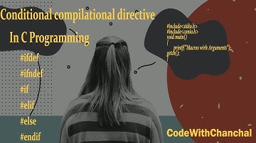 Condition compilation directive in C [IN HINDI]
