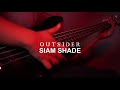 SIAM SHADE - OUTSIDER (BASS COVER) by COFFEE STRIKES