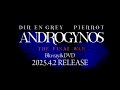 LIVE Blu-ray & DVD『ANDROGYNOS - THE FINAL WAR -』2025.4.2 RELEASE