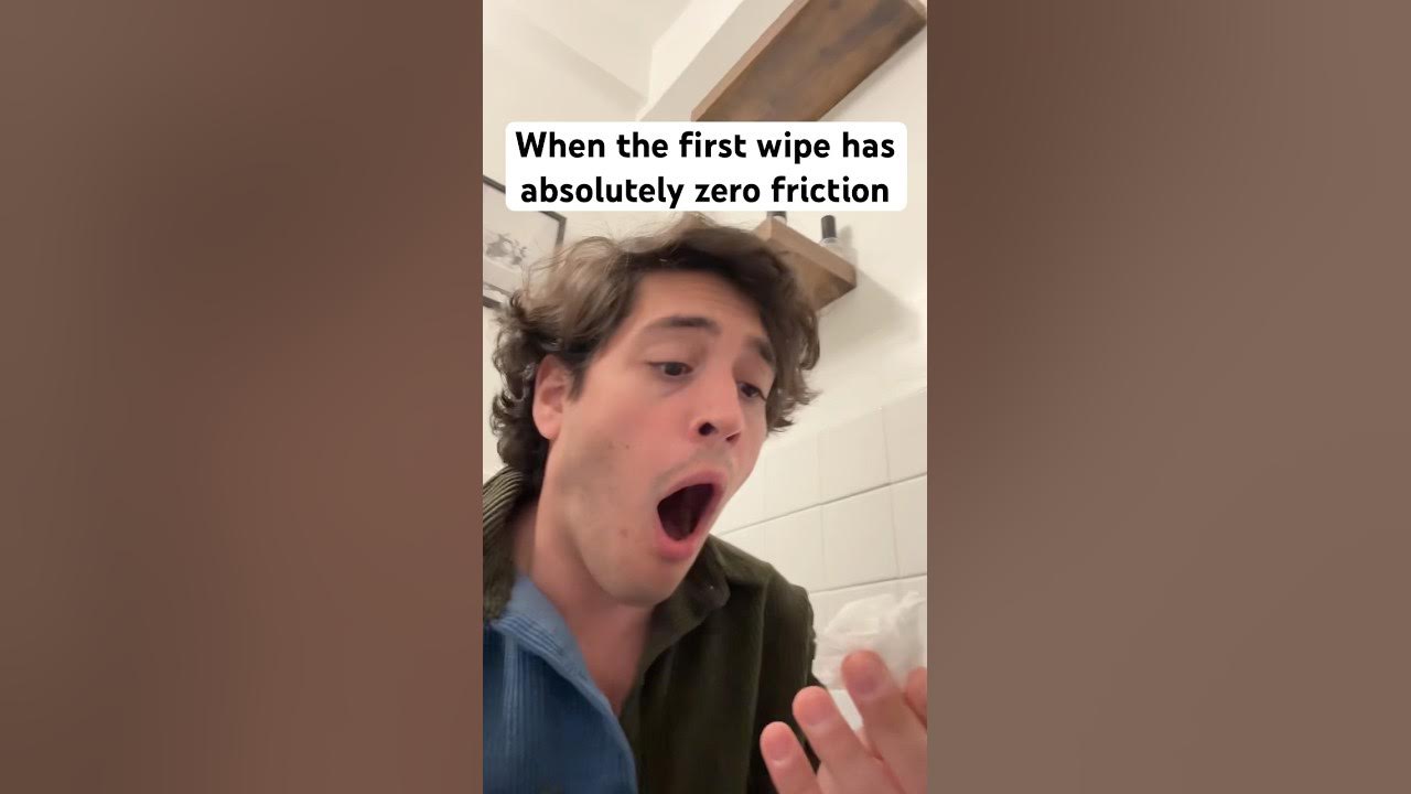 WHEN THE FIRST WIPE HAS ZERO FRICTION π±π©π½π§» #shorts #comedymusic #funnysong WHEN THE FIRST WIPE HAS ZERO FRICTION π±π©π½π§» #shorts #comedymusic #funnysong