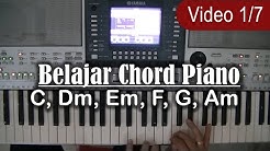 Belajar Chord Piano C, Dm, Em, F, G, Am (C=do/1)  - Durasi: 3:44. 