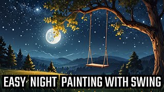 EASY NIGHT PAINTING WITH SWING | CREATIONS BY KRUPA