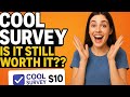 COOL SURVEY REVIEW. IS IT STILL WORTH IT?