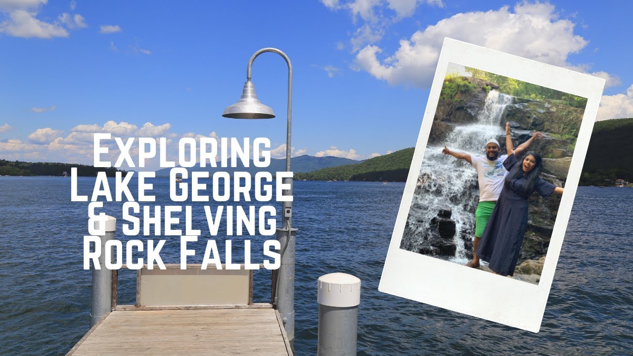 Exploring Beautiful Lake George and Shelving Rock Falls!!