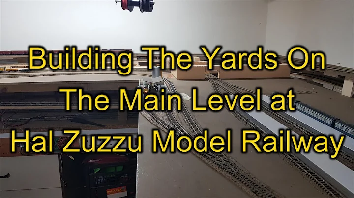 Building the Main Level Yards | Ħal-Zuzzu Model Railway (Ep42)
