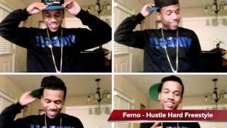 "Ferno" Hustle Hard Freestyle