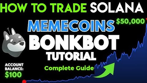 How To Trade SOLANA Memecoins With Bonk Bot | Complete Guide