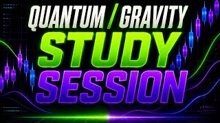 Asia Trading Study Session | Quantum & Gravity 