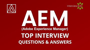 AEM Interview Questions and Answers | Adobe Experience Manager Interview | Adobe CQ5 Interview