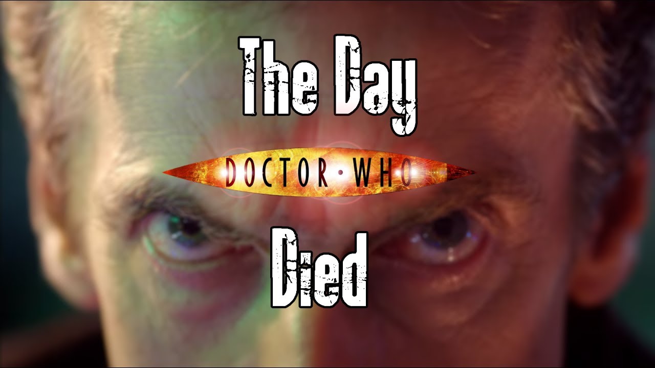 The Day Doctor Who Died - The Day Doctor Who Died