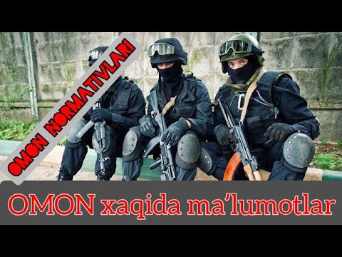 OMON xaqida maʼlumotlar va jismoniy normativlari