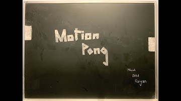 CSCB58: Motion Pong